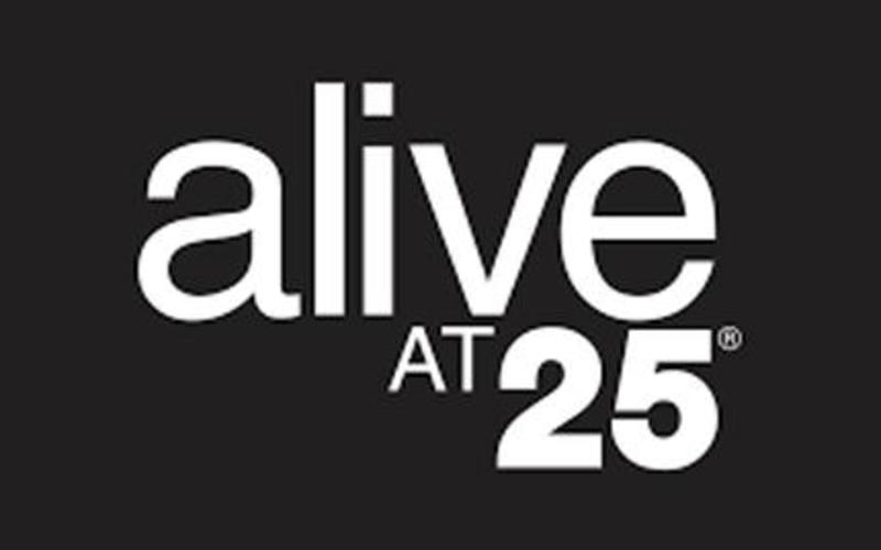 Alive at 25